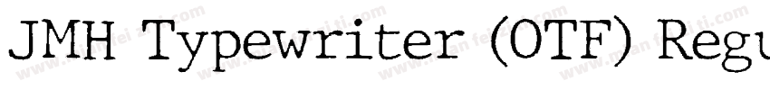 JMH Typewriter (OTF) Regular字体转换